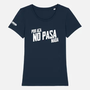 T-Shirt Fun Donna - Por Aca No Pasa Nada